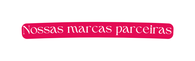 Nossas marcas parceiras